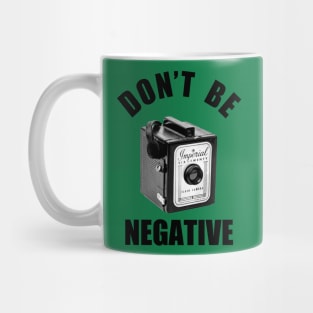 Vintage 1960s Box Camera - Don't Be Negative - Black Text Mug